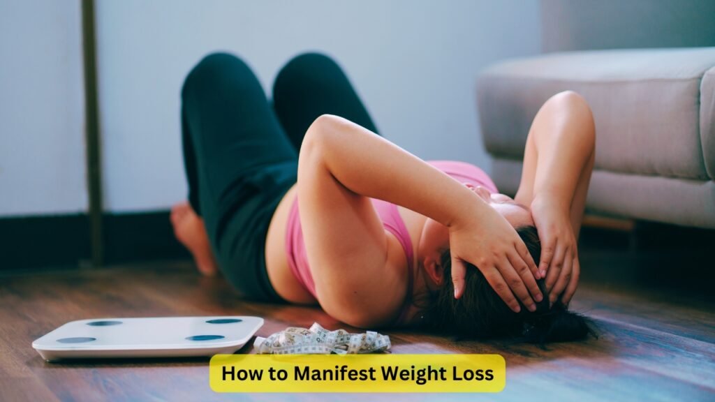 How to Manifest Weight Loss