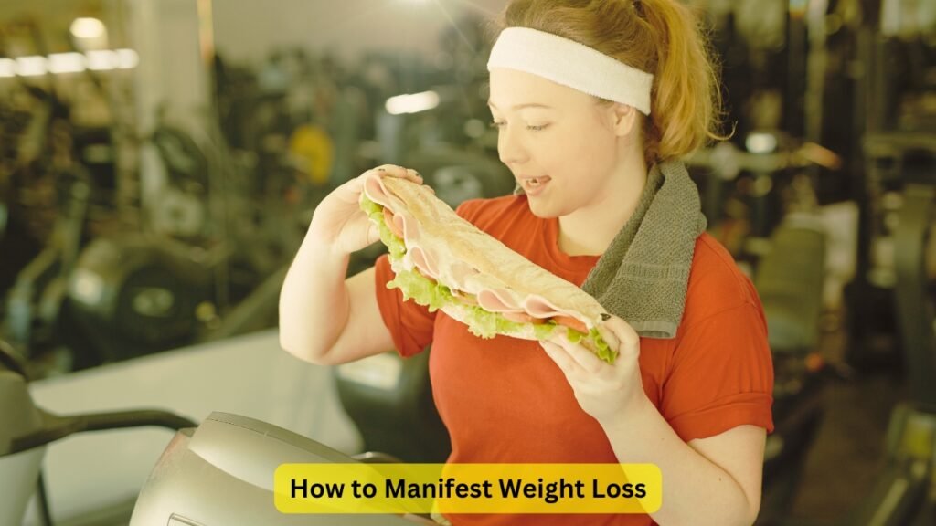 How to Manifest Weight Loss