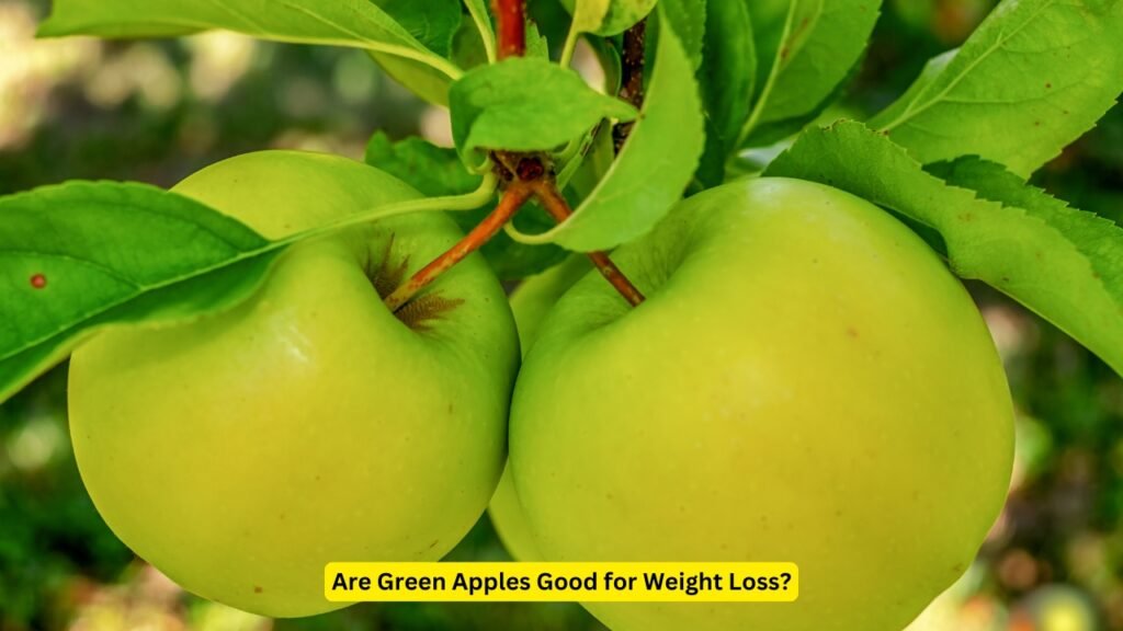 Are Green Apples Good for Weight Loss?