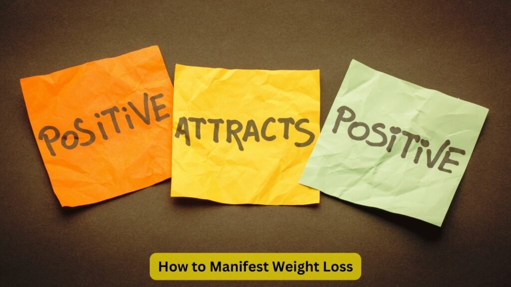 How to Manifest Weight Loss