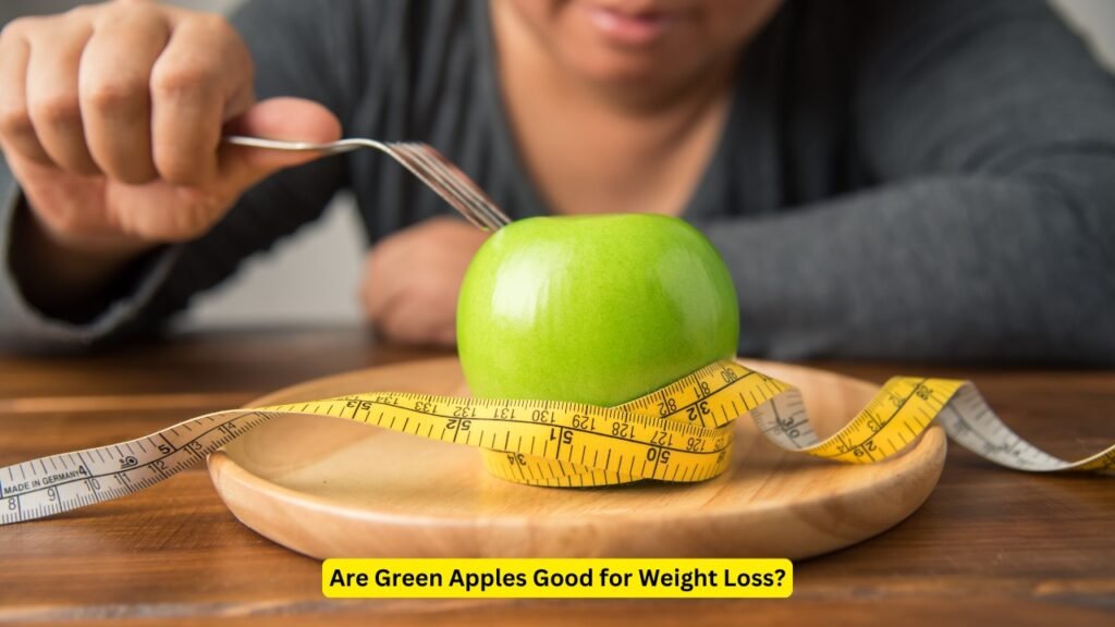 Are Green Apples Good for Weight Loss?