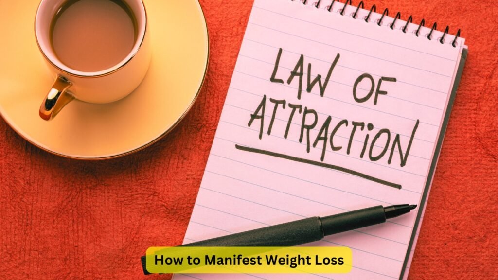 How to Manifest Weight Loss