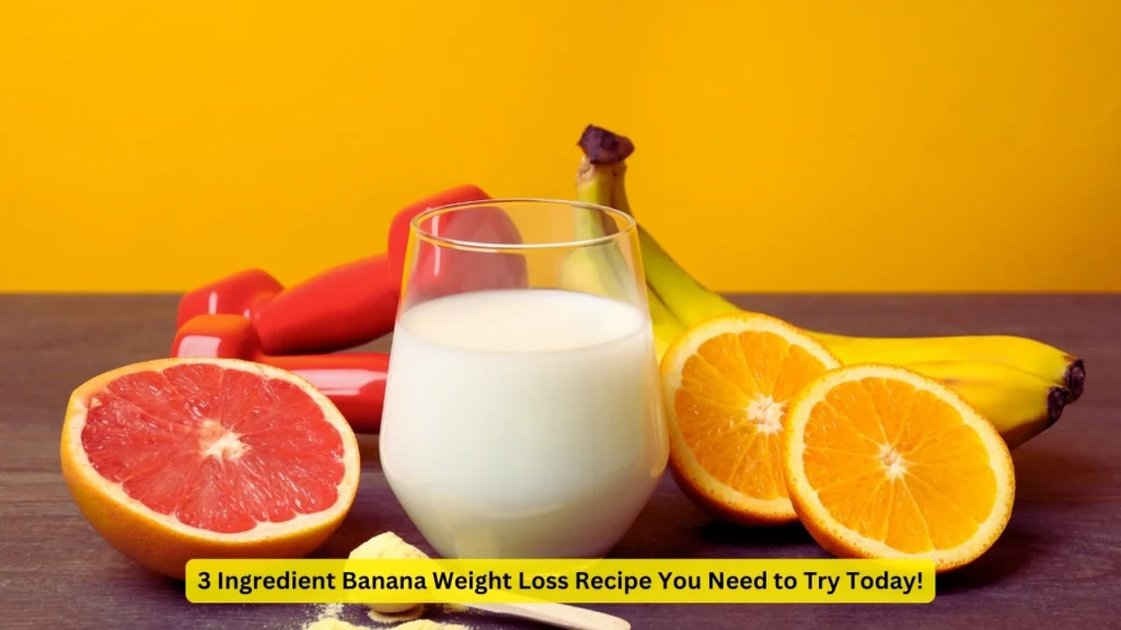 3 Ingredient Banana Weight Loss Recipe