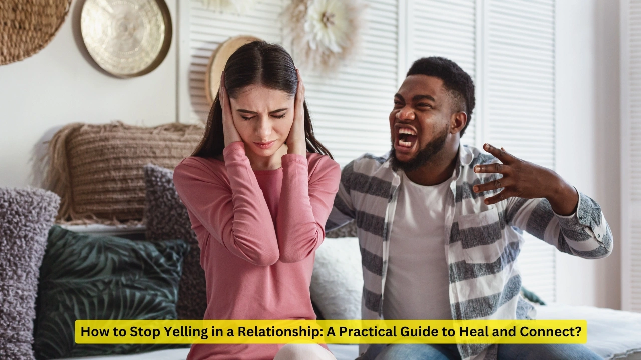 how to stop yelling in a relationship