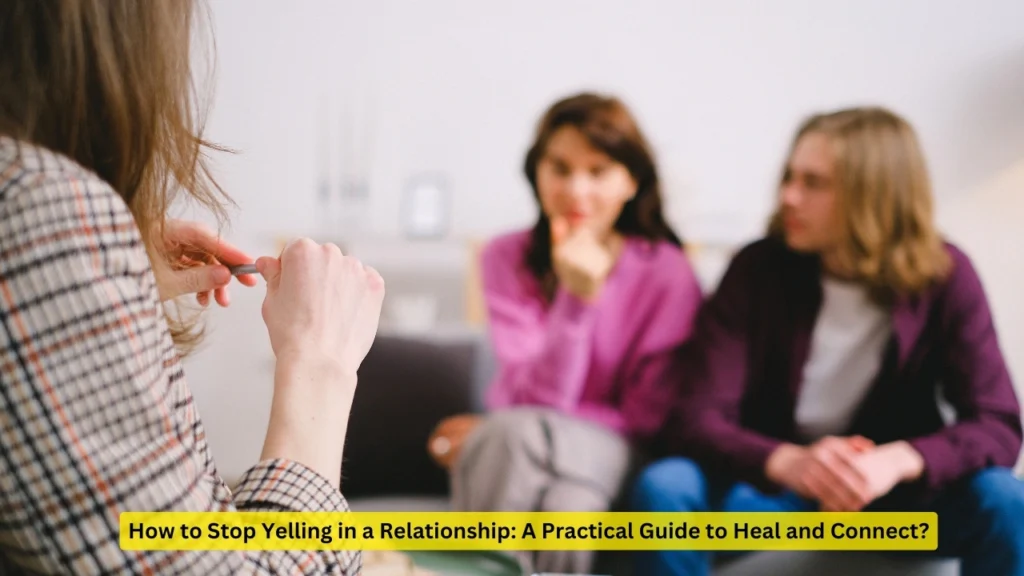 how to stop yelling in a relationship