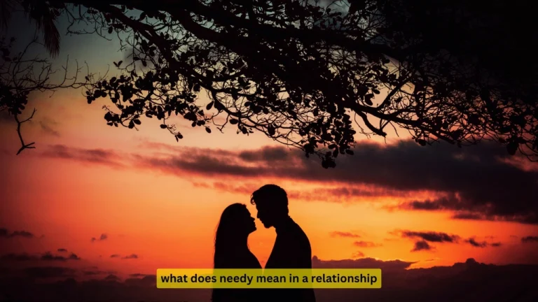 what does needy mean in a relationship