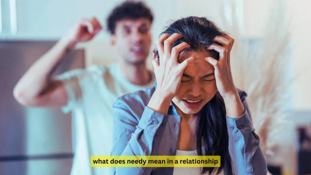 what does needy mean in a relationship