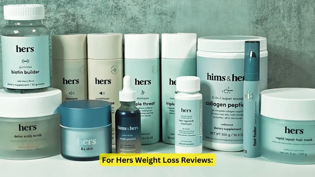 For Hers Weight Loss Reviews