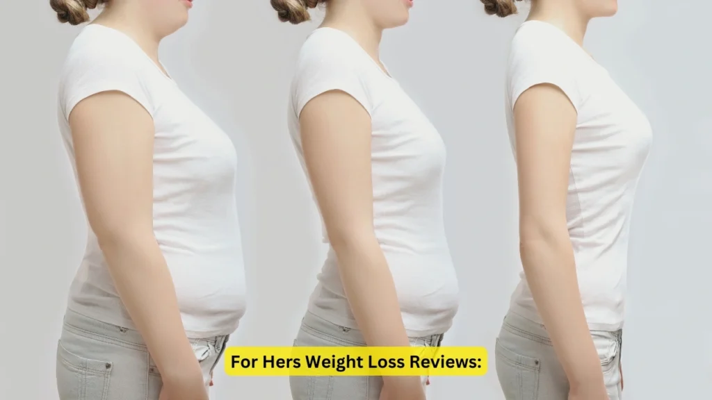 For Hers Weight Loss Reviews